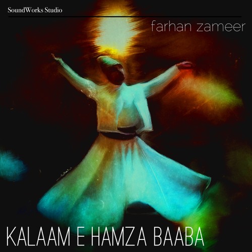 Kalaam é Hamza Baaba (Pashto) - Farhan Zameer