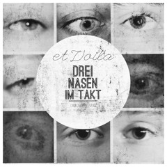 et VoilÀ - Die Drei Nasen im Takt