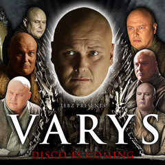 Tebz - VARYS (Disco Is Coming)