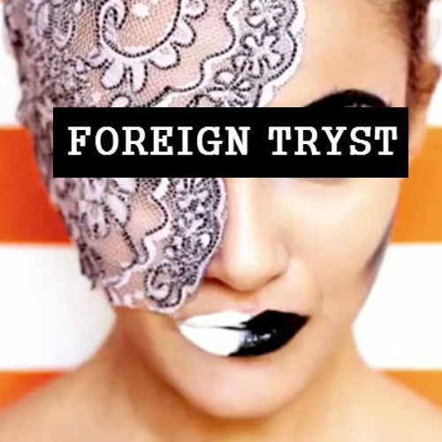 BLNT - FOREIGN TRYST! [FREE DOWNLOAD]