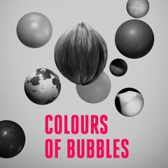 Colours Of  Bubbles - Home(Original Mix)