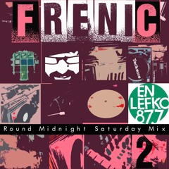 En Lefko Round Midnight Mix 2 (Frenic)