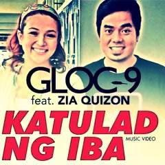 "Katulad ng Iba" by Gloc 9 Feat. Zia Quizon