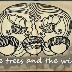 The Trees And The Wild - Malino