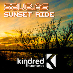 Save.As - Sunset Ride EP // Kindred Recordings // OUT NOW !