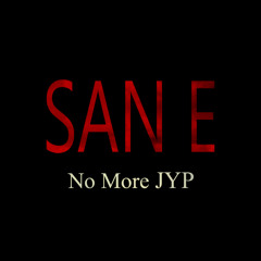 San E - No More JYP (320k)