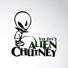 Vir Das's Alien Chutney - Manboob