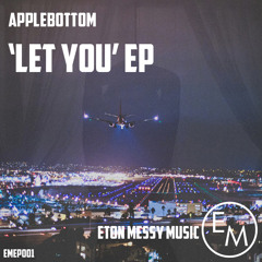 Applebottom - Let You (Warren Xclnce Re-Edit)