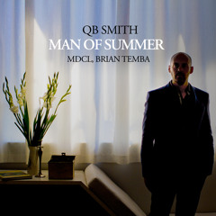 QB Smith, MdCL, Brian Temba Man Of Summer QBs Hot Mix SC EDIT