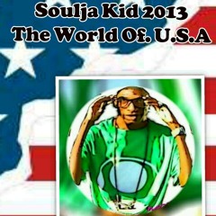 Soulja Kid • Flexing In My City (Andrew Way SODMG) Mixtape World Tour Loud