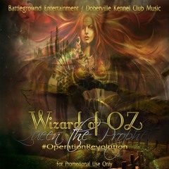 Wizard Of Oz, Queentheprophet