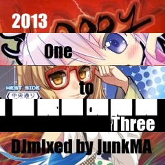 2013 One to Three DJmixed by junkMA