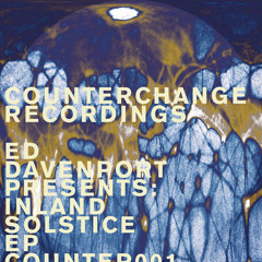 COUNTER001 - Ed Davenport pres: Inland - 'Solstice' (preview)