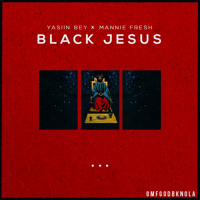 Yasiin Bey & Mannie Fresh - Black Jesus