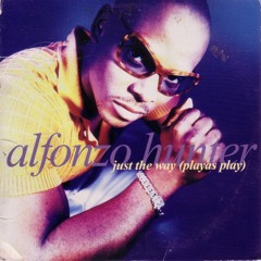 JUST THE WAY PLAYERS PLAY - ALFONZO HUNTER - DEEJAY DRE REMIX