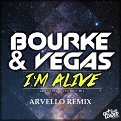 Kyle Bourke & Rob Vegas - I'm Alive (Arvello Remix) [Original Mix] "Free Download"