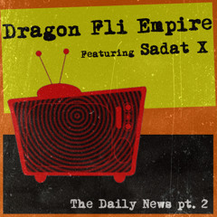 The Daily News Pt. 2 (feat. Sadat X)