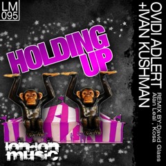 Ovdi Aldert & Iven Kushman-Holding up (KOSA BomBa Remix) Promo Sample[OUT ON BEATPORT]