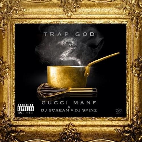 Download - Servin Gucci Mane - Trap God 2