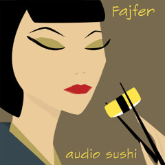 Fajfer - audio sushi