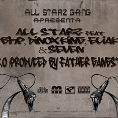 All Starz Gang - K.O. Feat. BMP,Dinox King, Eliak & Seven