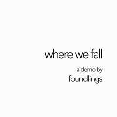 Where We Fall