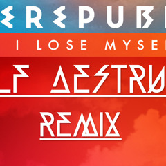 One Republic - If I Lose Myself (Self Destruct Remix)