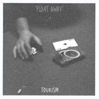 Tourism - Float Away