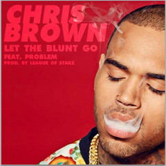 Chris Brown - Let The Blunt Go Feat. Problem