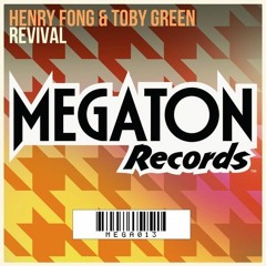 Henry Fong & Toby Green - Revival [Out now on Beatport]