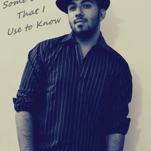 Somebody That I Use To Know