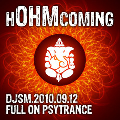 The hOHMcoming Mix - Full On & Dark Psytrance