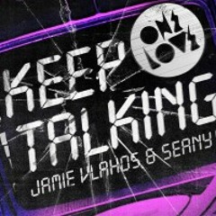 Jamie Vlahos & Seany B - Keep Talking (Dingaz Remix) FREE DOWNLOAD