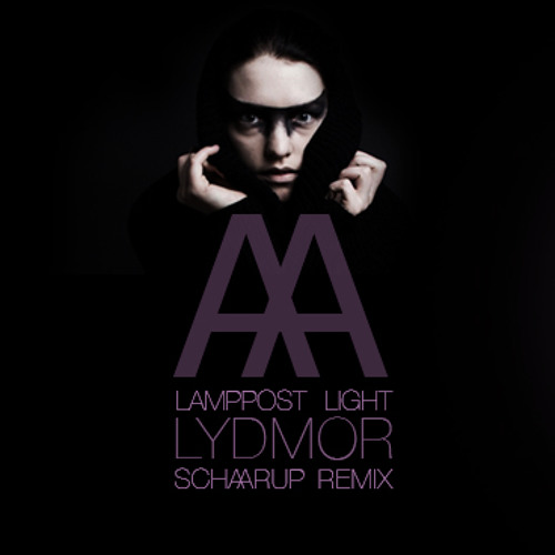 Lydmor- Lamppost Light (SCHAARUP Remix )