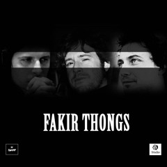 Fakir Thongs - Moving In Waves