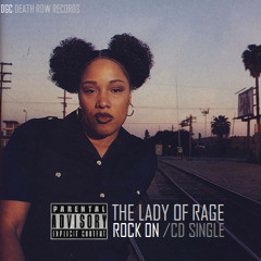 The Lady Of Rage, 2Pac - Rock On