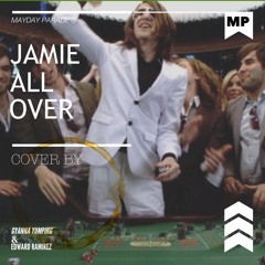 Jamie All Over (Mayday Parade Cover) ft. Edward Ramirez