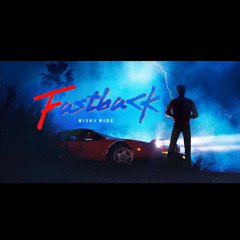 Fastback - RISKY RIDE