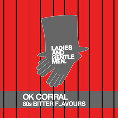 OK Corral - 80's Bitter Flavours EP preview
