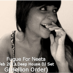 Fugue for Neeta ( Deep House DJ Set March 2013)