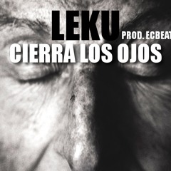 Leku - Cierra los ojos (Prod. ECBeats)