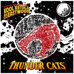 Kool Keith & Big Sche Eastwood - Thunder Cats ( Jet Packs )