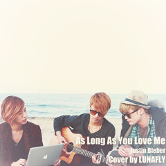 Lunafly - As Long As You Love Me