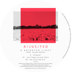a/jus/ted - A Brighter Light Instrumental (Extended CLIP)