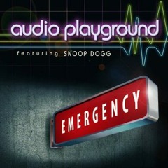 Audio Playground - Emergency (feat. Snoop Dogg) - Radio Edit (Preview)