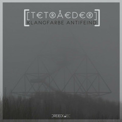 Klangfarbe Antifeind - Tetraeder (Der Wanderer Remix)
