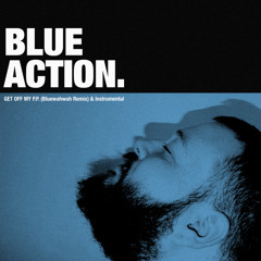 01. Get Off My P.P. (Bluewahwah Remix)