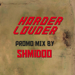 Shmidoo - Harder & Louder Recordings promo mix