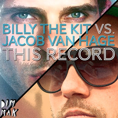 Billy The Kit vs. Jacob Van Hage - This Record (Teasers)