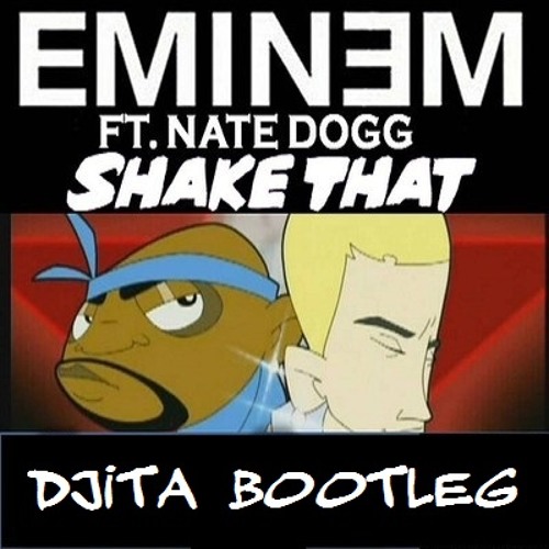 Shake That Ass Eminem Nate 36